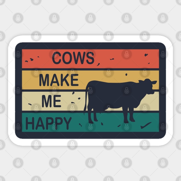 Cows Make Me Happy - Cute Vintage Retro Design Sticker by olivergraham